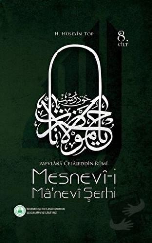 Mesnevi-i Ma'nevi Şerhi 8. Cilt (Ciltli) - H. Hüseyin Top - Rumi Yayın