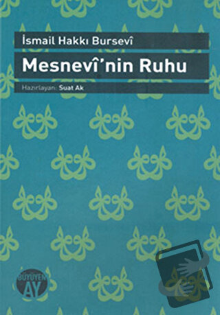 Mesnevi’nin Ruhu - İsmail Hakkı Bursevi - Büyüyen Ay Yayınları - Fiyat