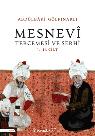 Mesnevi Tercümesi ve Şerhi I - II. Cilt - Abdülbaki Gölpınarlı - İnkıl