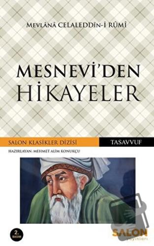 Mesnevi'den Hikayeler - Mevlana Celaleddin Rumi - Salon Yayınları - Fi