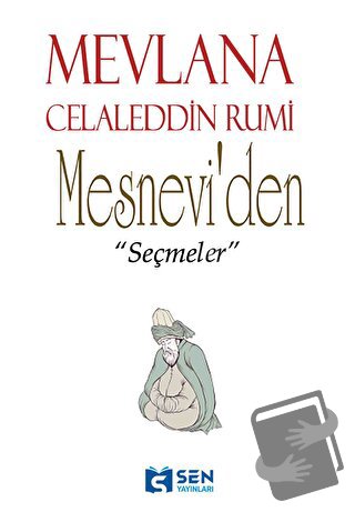 Mesnevi'den Seçmeler - Kolektif - Sen Yayınları - Fiyatı - Yorumları -