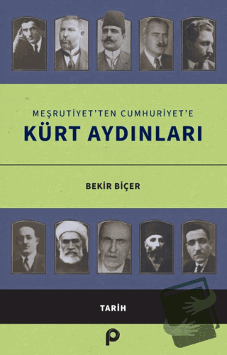 Meşrutiyet’ten Cumhuriyet’e Kürt Aydınları - Bekir Biçer - Pınar Yayın