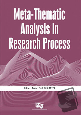 Meta-Thematic Analysis in Research Process - Veli Batdı - Anı Yayıncıl