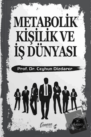 Metabolik Kişilik ve İş Dünyası - Ceyhun Dizdarer - Cenevre Fikir Sana