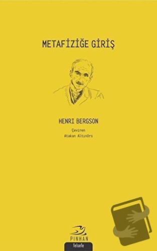 Metafiziğe Giriş - Henri Bergson - Pinhan Yayıncılık - Fiyatı - Yoruml