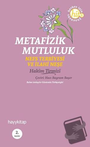 Metafizik Mutluluk - Hakim Tirmizi - Hayykitap - Fiyatı - Yorumları - 