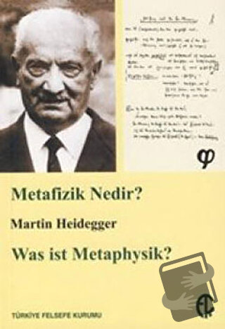 Metafizik Nedir? - Martin Heidegger - Türkiye Felsefe Kurumu - Fiyatı 