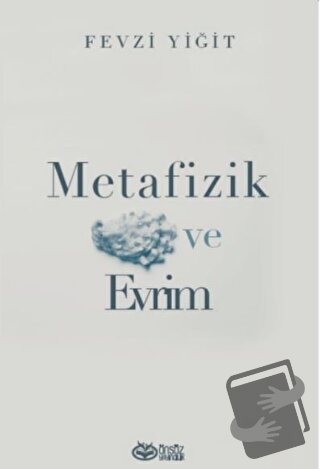 Metafizik ve Evrim - Fevzi Yiğit - Önsöz Yayıncılık - Fiyatı - Yorumla