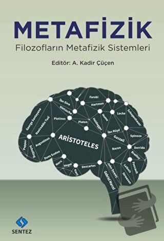 Metafizik - A. Kadir Çüçen - Sentez Yayınları - Fiyatı - Yorumları - S