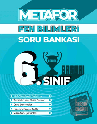 Metafor 6. Fen Bilimleri Soru Bankası - Kolektif - Gerçek Başarı Yayın