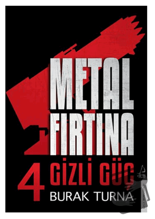 Metal Fırtına 4 - Gizli Güç - Burak Turna - Destek Yayınları - Fiyatı 