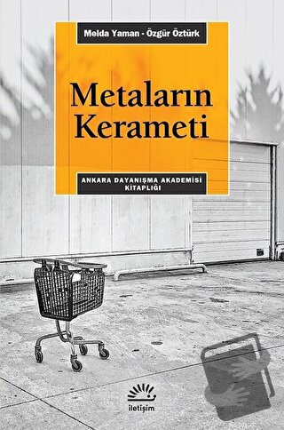 Metaların Kerameti - Melda Yaman - İletişim Yayınevi - Fiyatı - Yoruml