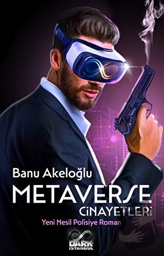 Metaverse Cinayetleri - Banu Akeloğlu - Dark İstanbul - Fiyatı - Yorum