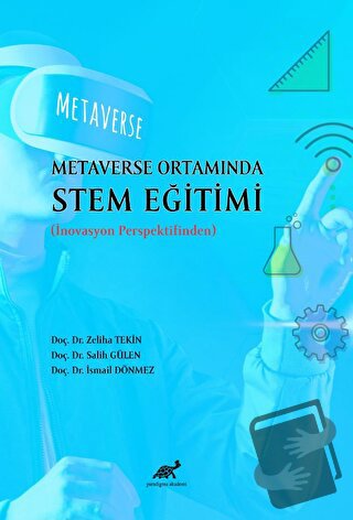 Metaverse Ortamında STEM Eğitimi (İnovason Perspektifinden) - Kolektif