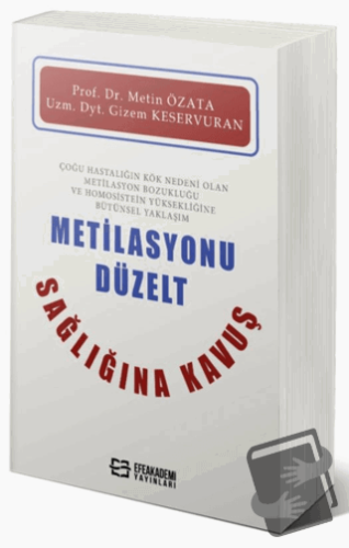 Metilasyonu Düzelt Sağlığına Kavuş - Metin Özata - Efe Akademi Yayınla