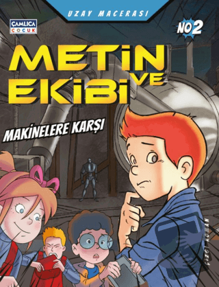 Metin ve Ekibi Makinelerin Savaşı - Uzay Macerası No: 2 - Mustafa Dede