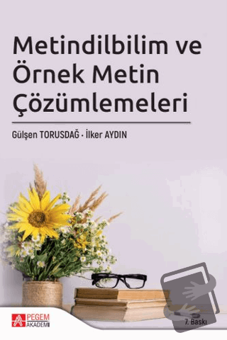 Metindilbilim ve Örnek Metin Çözümlemeleri - Gülşen Torusdağ - Pegem A