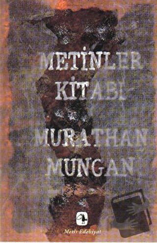 Metinler Kitabı - Murathan Mungan - Metis Yayınları - Fiyatı - Yorumla