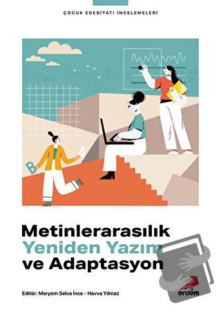 Metinlerarasılık, Yeniden Yazım ve Adaptasyon - Kolektif - Erdem Yayın