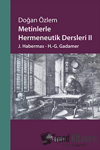 Metinlerle Hermeneutik Dersleri 2 - Doğan Özlem - Notos Kitap - Fiyatı