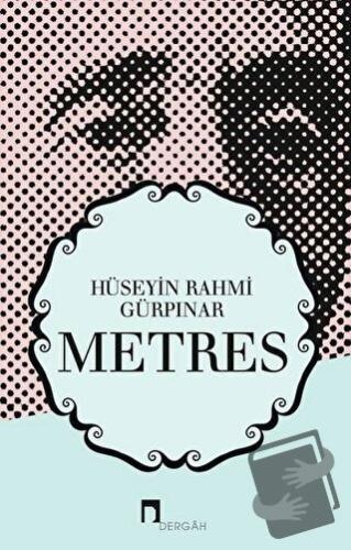 Metres - Hüseyin Rahmi Gürpınar - Dergah Yayınları - Fiyatı - Yorumlar