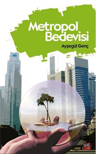 Metropol Bedevisi - Ayşegül Genç - Genç Kitaplığı - Erkam - Fiyatı - Y