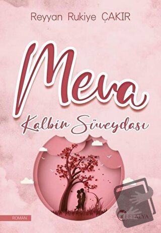 Meva Kalbin Süveydası - Reyyan Rukiye Çakır - Eftalya Kitap - Fiyatı -