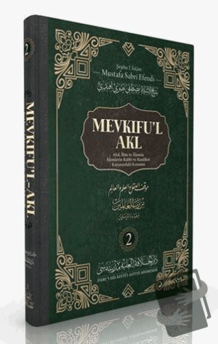 Mevkıfu'l Akl 2. Cilt (Ciltli) - Şeyhu'l İslam Mustafa Sabri Efendi - 