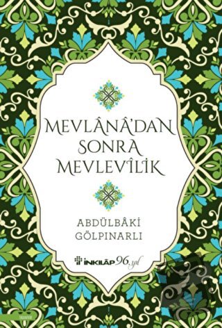 Mevlana’dan Sonra Mevlevilik - Abdülbaki Gölpınarlı - İnkılap Kitabevi