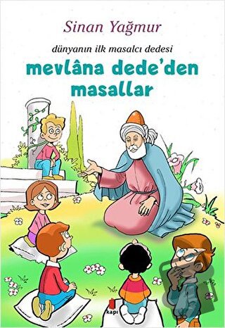 Mevlana Dede’den Masallar - Dünyanın İlk Masalcı Dedesi - Sinan Yağmur