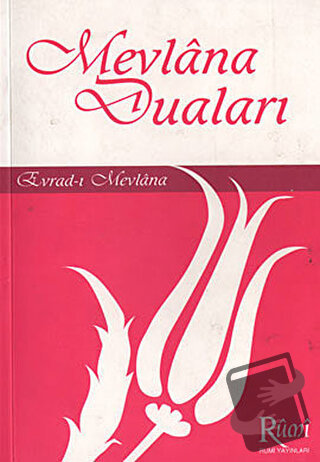 Mevlana Duaları Evrad-ı Mevlana - Kolektif - Rumi Yayınları - Fiyatı -