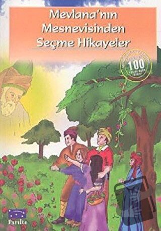 Mevlana’nın Mesnevisinden Seçme Hikayeler - Kolektif - Parıltı Yayınla