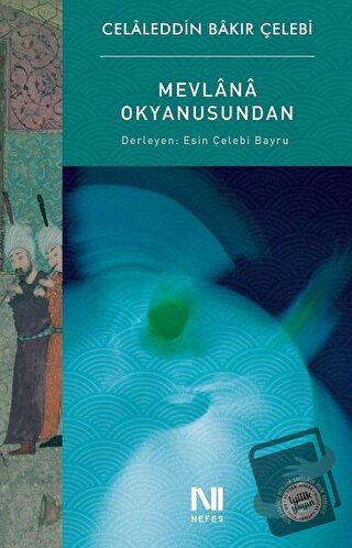 Mevlana Okyanusundan - Celaleddin Bakır Çelebi - Nefes Yayıncılık - Fi