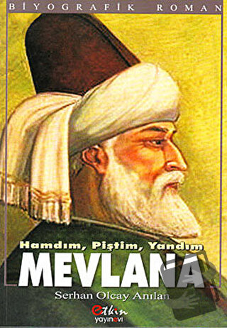 Mevlana - Serhan Olcay Anılan - Etkin Yayınevi - Fiyatı - Yorumları - 