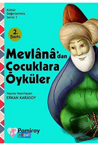 Mevlana'dan Çocuklara Öyküler - Erkan Karasoy - Pamiray Yayınları - Fi