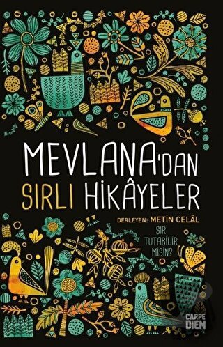 Mevlana'dan Sırlı Hikayeler - Metin Celal - Carpe Diem Kitapları - Fiy