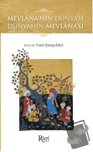 Mevlana'nın Dünyası - Nuri Şimşekler - Rumi Yayınları - Fiyatı - Yorum