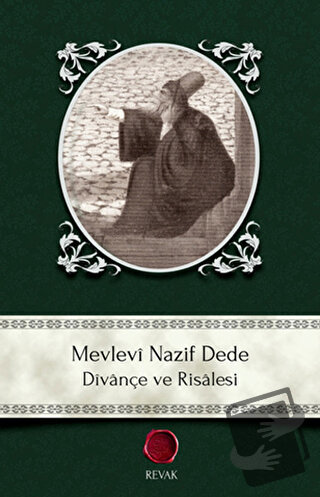 Mevlevi Nazif Dede Dîvançe ve Risalesi - Hasan Nazif el-Mevlevi - Reva