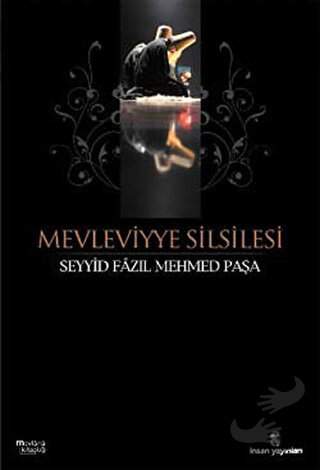 Mevleviyye Silsilesi - Seyyid Fazıl Mehmed Paşa - İnsan Yayınları - Fi