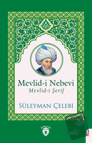 Mevlid-i Nebevi Mevlid-i Şerif - Süleyman Çelebi - Dorlion Yayınları -