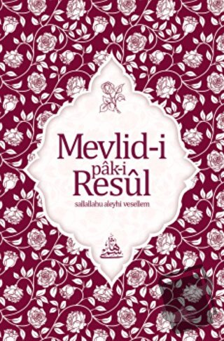 Mevlid-i Pak-i Resul (Osmanlıca) - Kolektif - Haşimi Yayınevi - Fiyatı