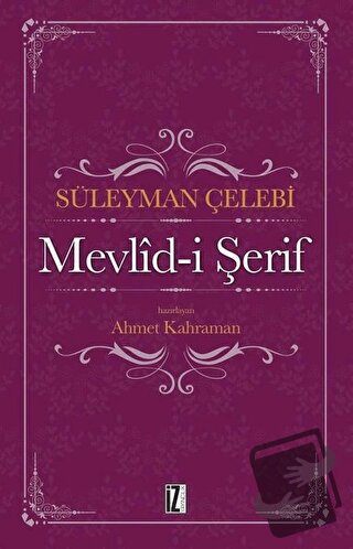 Mevlid-i Şerif - Süleyman Çelebi - İz Yayıncılık - Fiyatı - Yorumları 