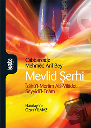 Mevlid Şerhi - Cabbarzade Mehmed Arif Bey - Kurtuba Kitap - Fiyatı - Y