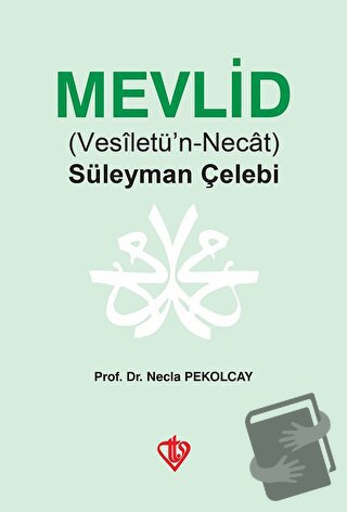 Mevlid - Nejla Pekolcay - Türkiye Diyanet Vakfı Yayınları - Fiyatı - Y