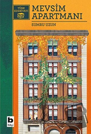 Mevsim Apartmanı - Sumru Uzun - Bilgi Yayınevi - Fiyatı - Yorumları - 