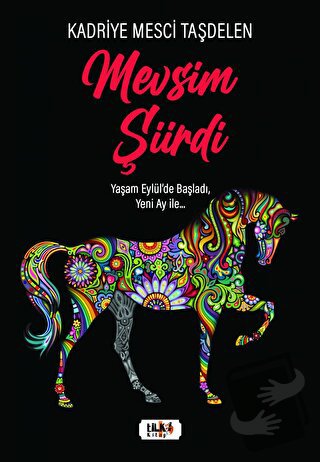 Mevsim Şiirdi - Kadriye Mesci Taşdelen - Tilki Kitap - Fiyatı - Yoruml