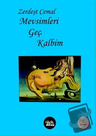 Mevsimleri Geç Kalbim - Zerdeşt Cemal - Na Yayınları - Fiyatı - Yoruml