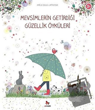 Mevsimlerin Getirdiği Güzellik Öyküleri - Amelie Biggs Laffaiteur - Al