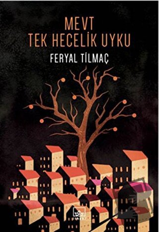 Mevt Tek Hecelik Uyku - Feryal Tilmaç - İthaki Yayınları - Fiyatı - Yo