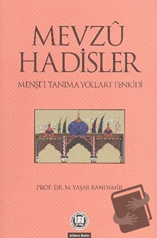 Mevzu Hadisler - Yaşar Kandemir - Marmara Üniversitesi İlahiyat Fakült